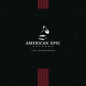 American Epic - The Soundtrack (LP)