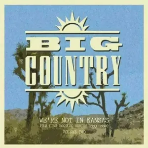 Big Country - We're Not In Kansas Vol 2 (2 LP)