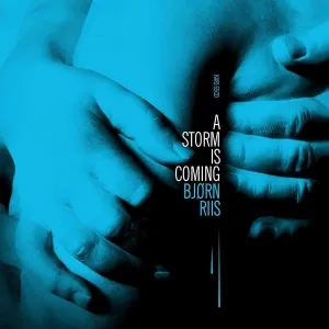 Bjorn Riis - A Storm Is Coming (LP)