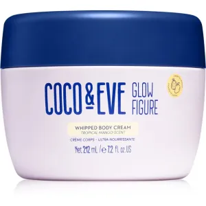 Coco & Eve Glow Figure Whipped Body Cream crème pour le corps nourrissante avec parfums Tropical Mango 212 ml