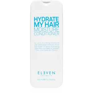 Eleven Australia Hydrate My Hair Moisture Conditioner après-shampoing hydratant et nourrissant 300 ml