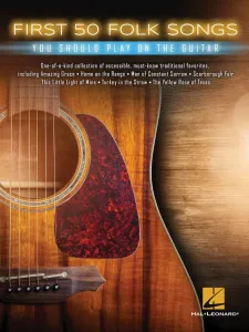 Hal Leonard First 50 Folk Songs You Should Play on Guitar Partition