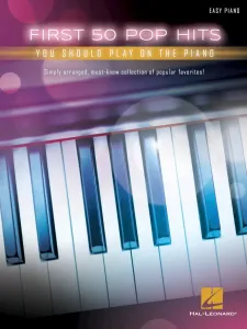 Hal Leonard First 50 Pop Hits You Should Play on the Piano Partition