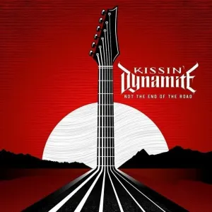 Kissin' Dynamite - Not The End Of The Road (LP)