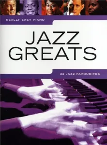 Music Sales Really Easy Piano: Jazz Greats - 22 Jazz Favourites Partition