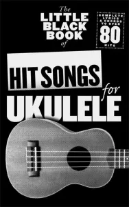Music Sales The Little Black Songbook: Hit Songs For Ukulele Partition
