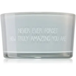 My Flame Candle With Crystal Never Ever Forget How Truly Amazing You Are bougie parfumée 11x6 cm