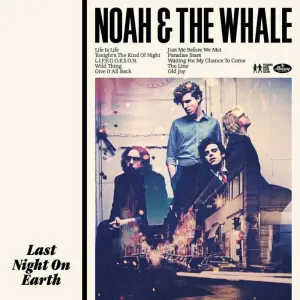 Noah And The Whale - Last Night On Earth (LP + 7
