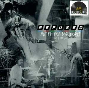 Refused - Not Fit For Broadcasting - Live At The BBC (LP)