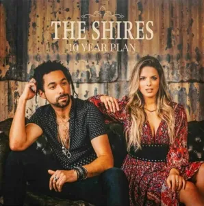 The Shires - 10 Years Plan (LP)